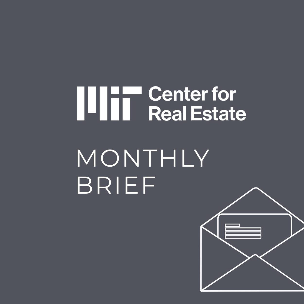 MIT CENTER FOR REAL estate monthly brief